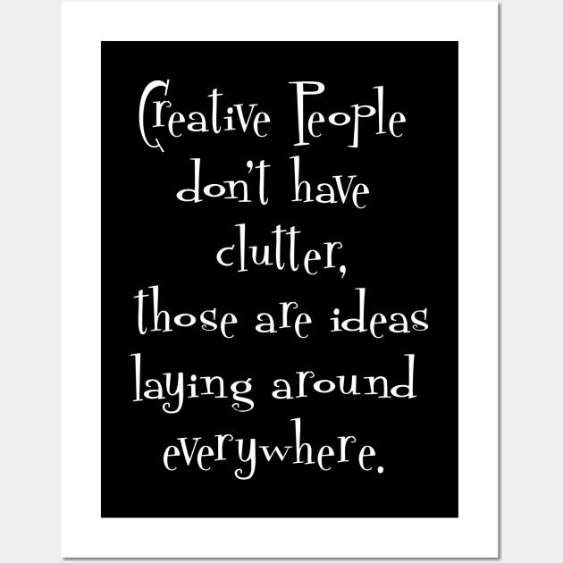 Creative People Funny Gift Wall Art by JayJayJackson